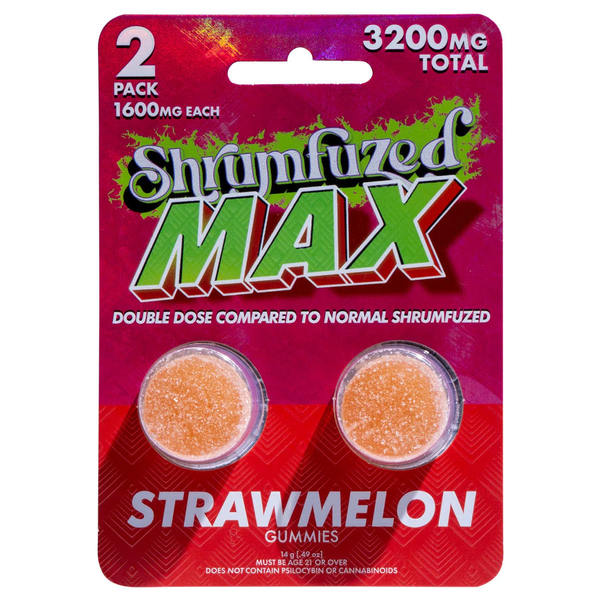 Shrumfuzed MAX Gummy